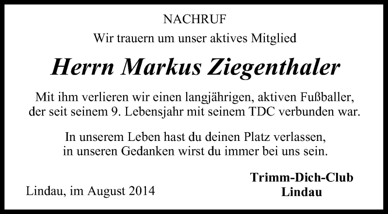  Traueranzeige für Markus Ziegenthaler vom 21.08.2014 aus MGO
